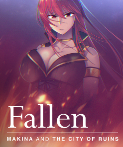 Fallen ~Makina and the City of Ruins~