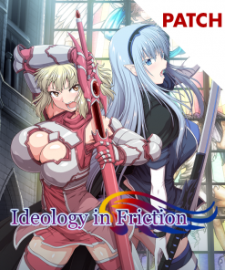 Ideology in Friction Patch