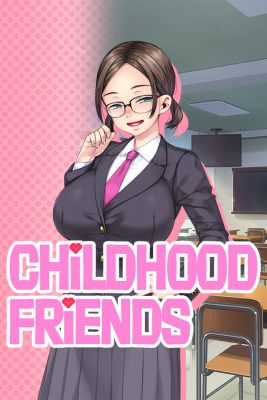Childhood Friends