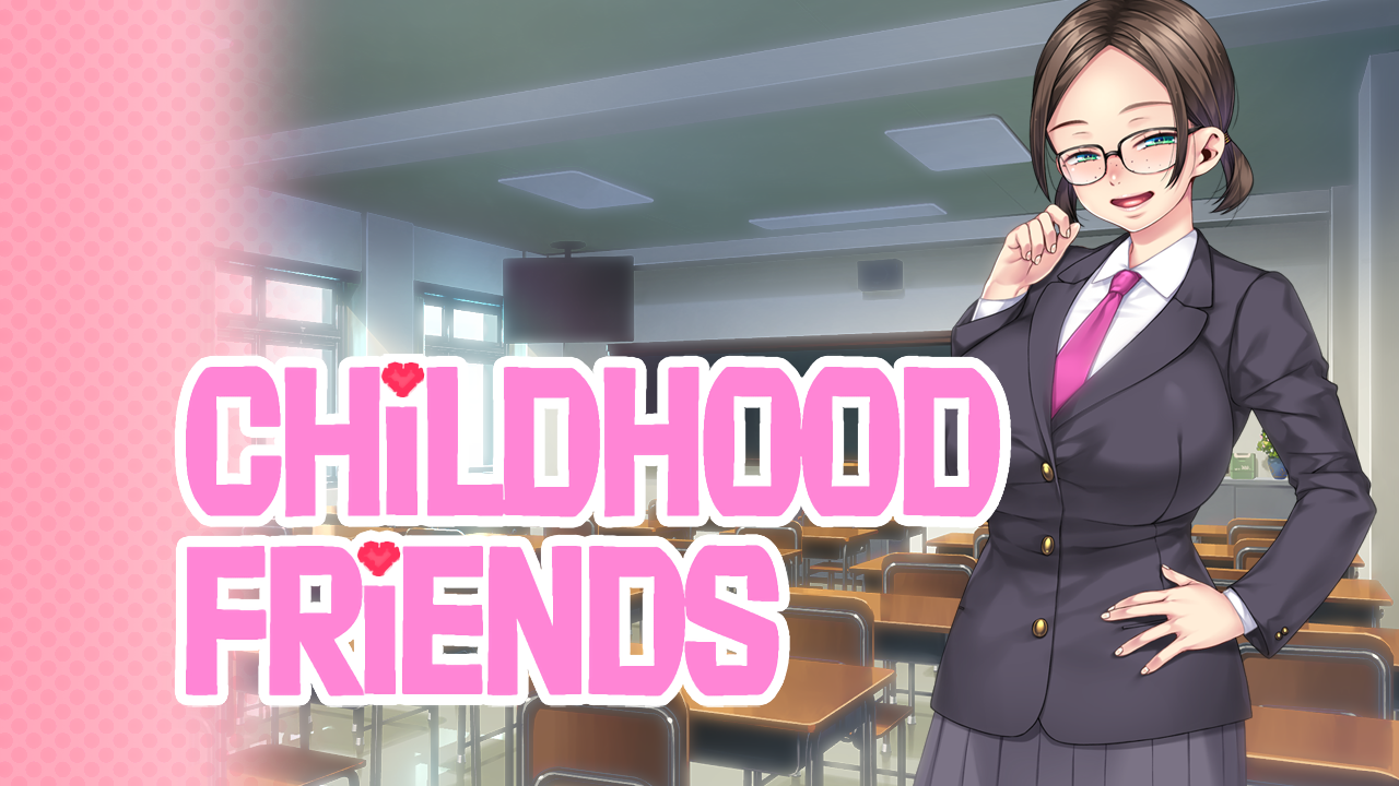Childhood Friends