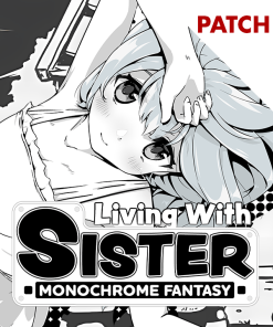 Living With Sister: Monochrome Fantasy Patch