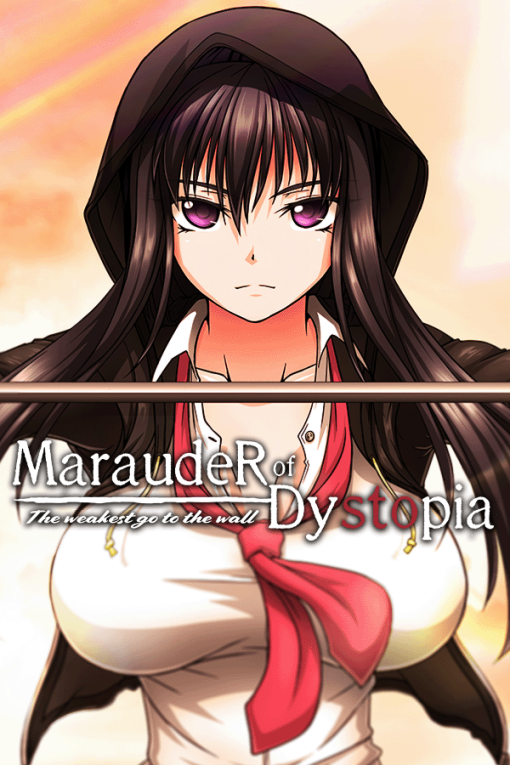 Marauder of Dystopia: The weakest go to the wall