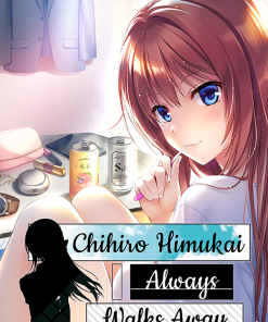 Chihiro Himukai Always Walks Away