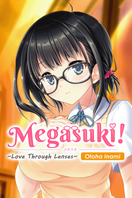 Megasuki: Love Through Lenses with Otoha Inami