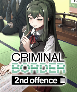 Criminal Border 2nd Offence