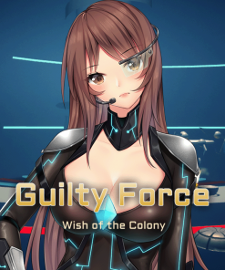 Guilty Force: Wish of the Colony