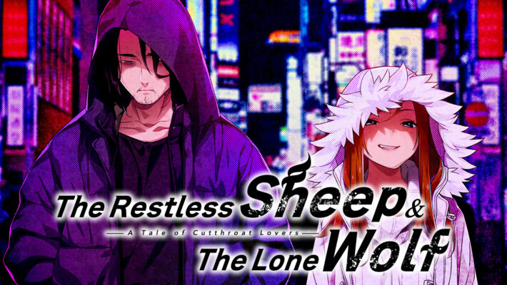 The Restless Sheep & The Lone Wolf -A Tale of Cutthroat Lovers-