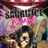 SACRIFICE VILLAINS