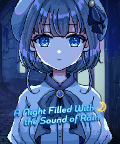 A Night Filled With the Sound of Rain