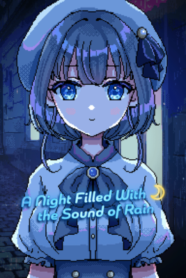 A Night Filled With the Sound of Rain