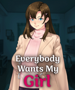 Everybody Wants My Girl