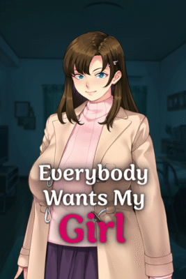 Everybody Wants My Girl