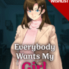 Everybody Wants My Girl