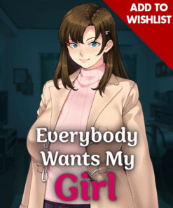 Everybody Wants My Girl