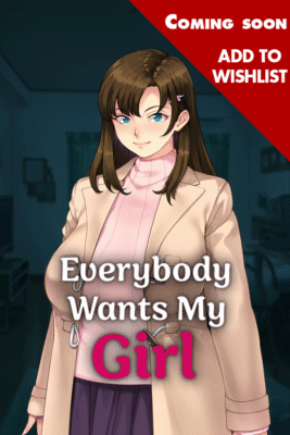Everybody Wants My Girl