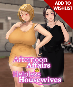 Afternoon Affairs & Helpless Housewives