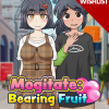 Mogitate: Bearing Fruit