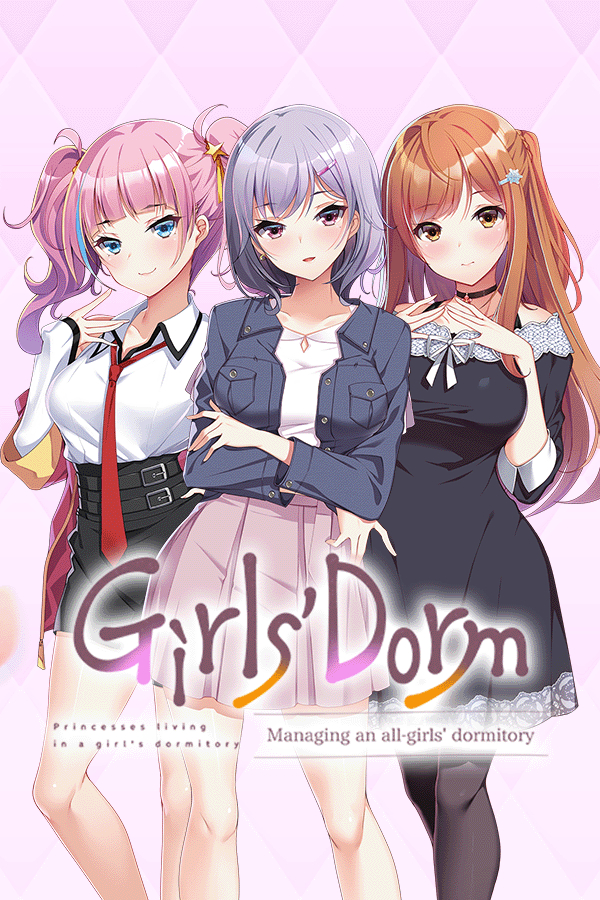 Girls' Dorm -Managing an all-girls' dormitory-