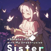 A Simple Life with My Unobtrusive Sister