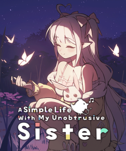A Simple Life with My Unobtrusive Sister